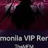 Demonila VIP Remix