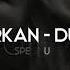 Tarkan Dudu Speed Up Hızlı Versiyon