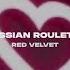 Red Velvet Russian Roulette S P E D U P