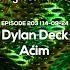 203 I Progressive Tales With Dylan Deck Aćim