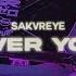 SAKVREYE OVER YOU