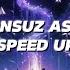 Onsuz Aşk Speed Up Ahmet Can Dündar SÖZLERİ Speed Music Ahmetcandündar Onsuzaşk Heyyahfer