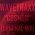 Wavetraxx Cosmos Original Mix