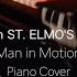 ST Elmo S Fire Man In Motion Piano Cover Maximizer