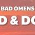 Bad Omens Said Done Lyrics