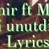 UzmiR Ft MajoR Sani Unutdim A Lyrics Text