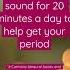 Get Your Period Faster By Listening To This Sound Periods Binauralbeats