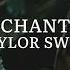 Enchanted Taylor Swift Edit Audio