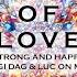 GIGI D AGOSTINO LUCA NOISE SOUND OF LOVE STRONG AND HAPPY GIGI DAG LUC ON MIX