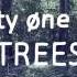 Twenty One Pilots Trees Lyrics