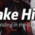 Jake Hill Hiding In The Dark Lyrics Sub Español