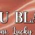 Can You Blame Me Kehlani Ft Lucky Daye Lyrics