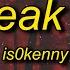 Is0kenny Speak Up Lyrics When I Hop Up Out The Cut