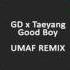 GD X Taeyang Good Boy UMAF Remix