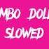 Bimbo Doll Slowed