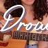 Can T Drown Me Original Song Acoustic Version
