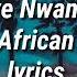 Love Nwantiti North African Remix Lyrics