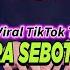 DJ GARA GARA SEBOTOL MINUMAN REMIX FULL BASS VIRAL TIKTOK TERBARU 2024