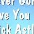 Never Gonna Give You Up Rick Astley Karaoke Version