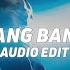 Bang Bang Edit Audio