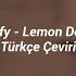 Modify Lemon Demon Türkçe Çeviri