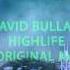 David Bulla Highlife Original Mix