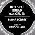 Integral Bread Orijen Lorena Moreno Lunar Eclipse Rauschhaus Remix Univack