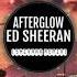 Afterglow Ed Sheeran SHVK Remix