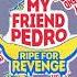 Noisecream Organic Self My Friend Pedro Ripe For Revenge OST