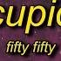 FIFTY FIFTY Cupid Twin Version Sped Up Lyrics I M Feeling Lonely Oh I Wish I D Find A Lover