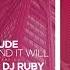 Hobin Rude It Was And It Will DJ Ruby Remix