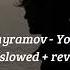 Emil Bayramov Yorulmuşam Slowed Reverb