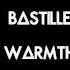 Bastille Warmth Lyrics