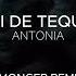 Antonia Ploi De Tequila SmonGer Remix Visualizer