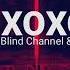 Blind Channel XOXO Ft From Ashes To New