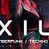 EXILE Dark Clubbing Dark Techno Cyberpunk Midtempo Bass Mix