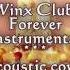 Winx Club Forever Acoustic Instrumental