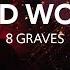 8 Graves Cold World Lyrics