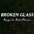 Kygo Broken Glass W Kim Petras Official Audio