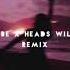 Imma Be X Head Will Roll Remix Instrumental