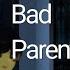 Bad Parenting Reacciona A Su Futuro English Español タじモㄨ