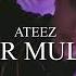 ATEEZ Answer Multi Mix By SHAN Lifebyshan MV VERSION