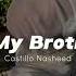 Oh My Brothers Castillo Nasheed Arabic Nasheed