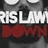 Chris Lawyer Bass Down Low DJ Kiss Bootleg