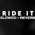 Jay Sean Ride It Slowed Reverb Rideit Jaysean