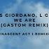 Nicolas Giordano L Georges We Are GastoM Remix