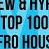 Beatport Afro House Top 100 New Hype 2024 02 28