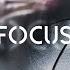 Focus