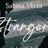 Strangers Feat Sabina Mirza