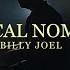 Local Nomad Billy Joel NY LULLABY Official Music Video